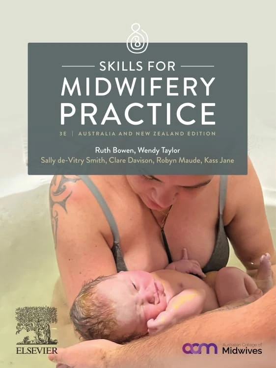 Skills for Midwifery Practice Australia and New Zealand Edition
