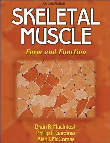 Skeletal Muscle: Form and Function