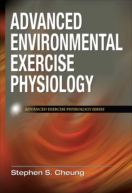 Human Kinetics Advanced Environmental Exercise Physiology Book