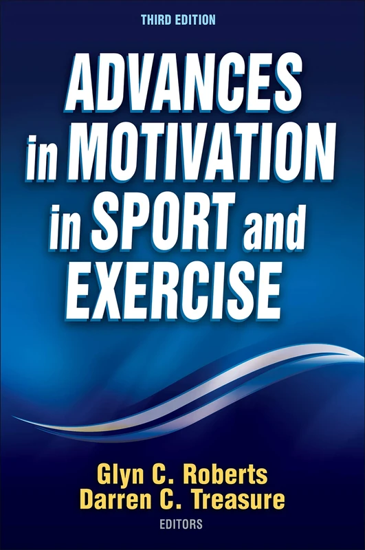 Advances in Motivation in Sport and Exercise