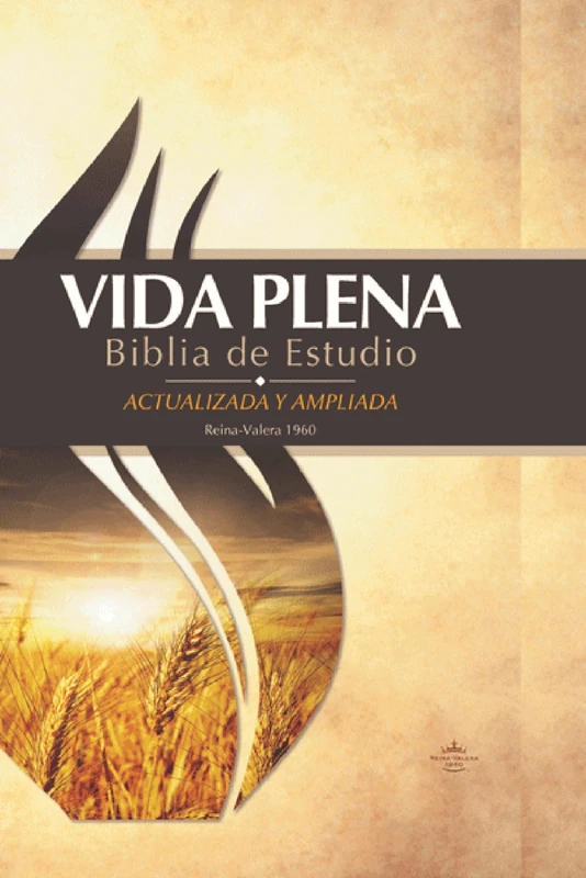 Vida Plena Biblia de Estudio - Actualizada Y Ampliada - Con Indice: Reina Valera 1960: Vida Plena Biblia De Estudio, Reina Valera 1960/ Full Life Study Bible, Reina Valera 1960