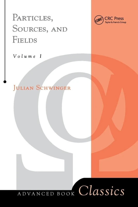 Particles, Sources, And Fields, Volume 1 (Frontiers in Physics) - Image 1