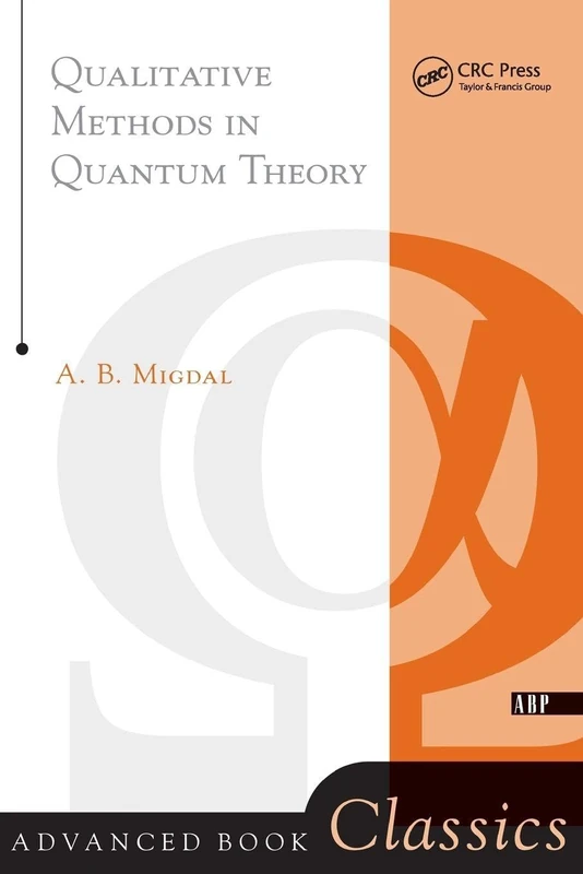 Qualitative Methods In Quantum Theory (Advanced Book Classics)
