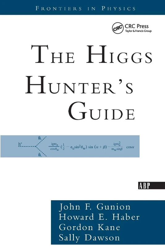 The Higgs Hunter's Guide: 80 (Frontiers in Physics) - Image 1