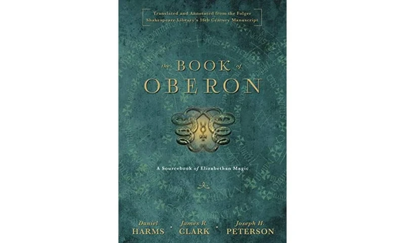 The Book of Oberon: A Sourcebook of Elizabethan Magic