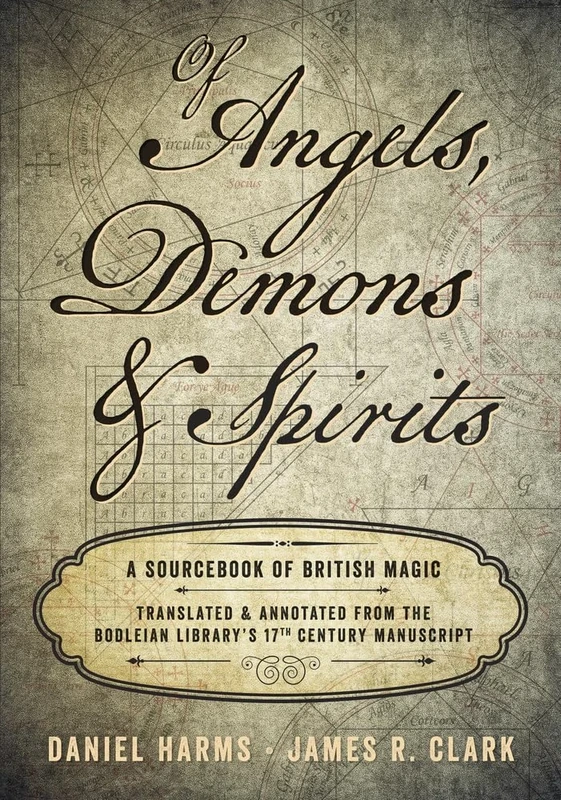 Of Angels, Demons and Spirits: A Sourcebook of British Magic