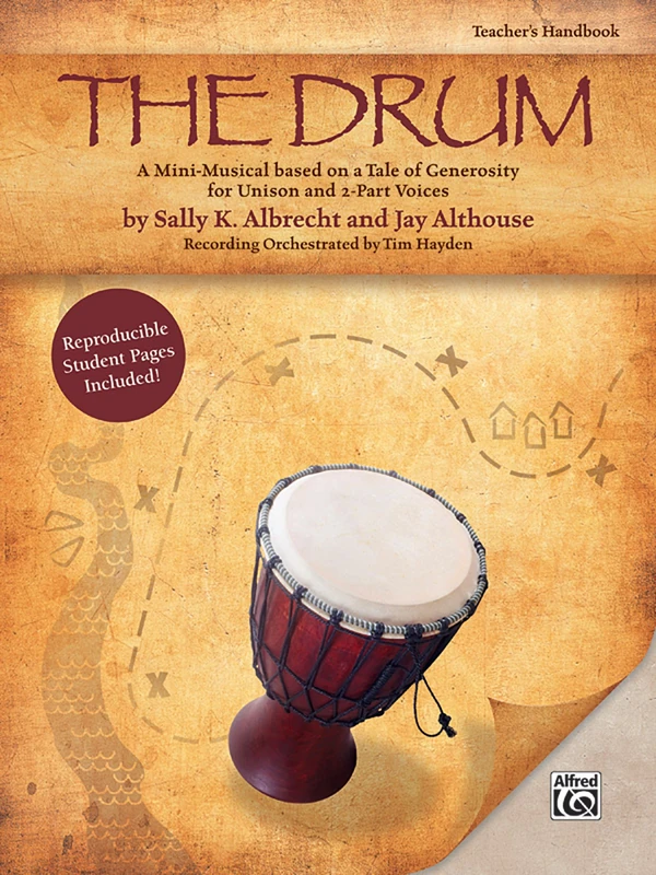 The Drum: A Mini-Musical based on a Tale of Generosity for Unison and 2-Part Voices (Kit) (Book & CD)