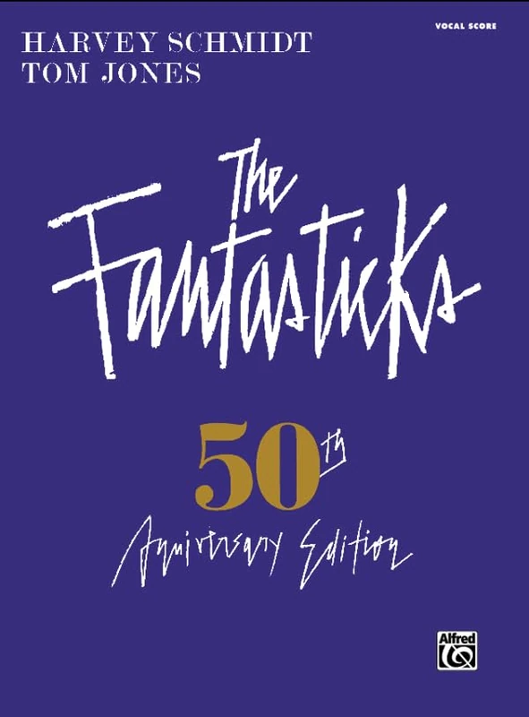 The Fantasticks (Complete Vocal Score): Piano/Vocal/Chords