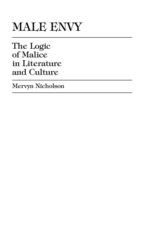 Male Envy: The Logic of Malice in Literature and Culture - Image 1