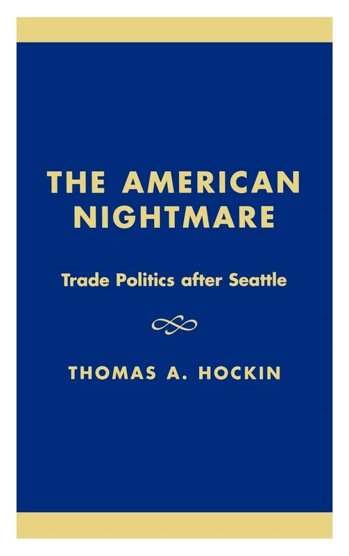 The American Nightmare: Politics and the Fragile World Trade Organization