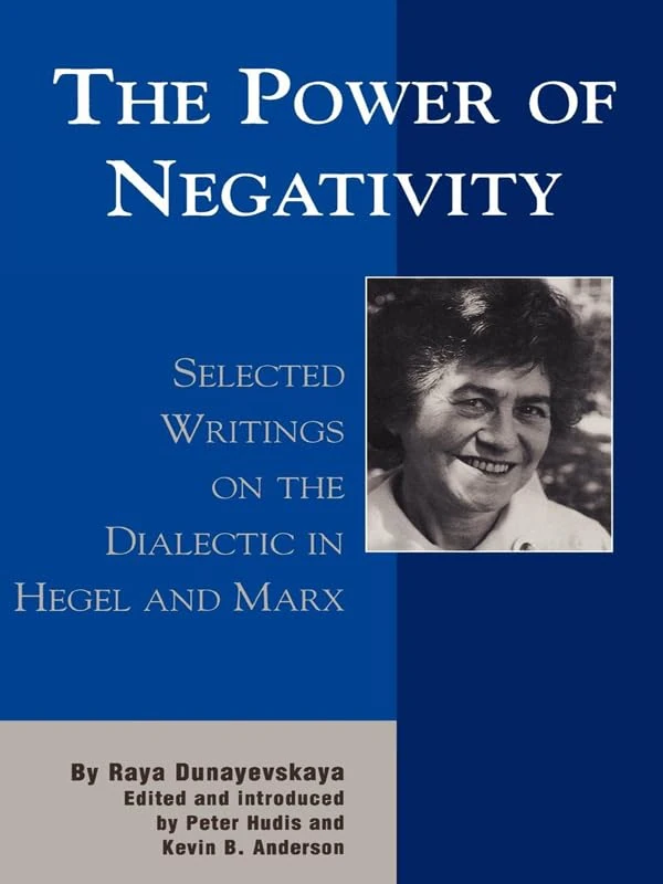 Lexington Books - The Power of Negativity: Hegel and Marx