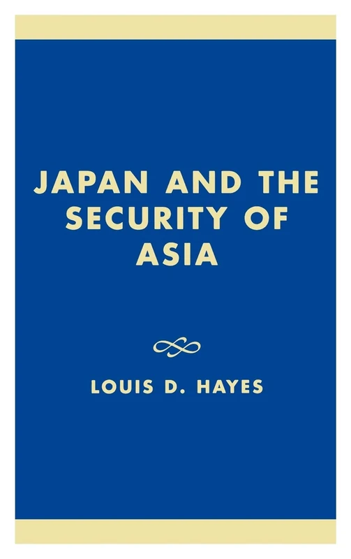 Japan and the Security of Asia (Studies of Modern Japan)
