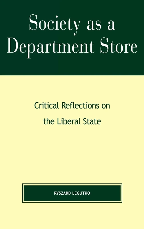 Society as a Department Store: Critical Reflections on the Liberal State (Religion, Politics & Society in the New Millennium) (Religion, Politics, and Society in the New Millennium) - Image 1