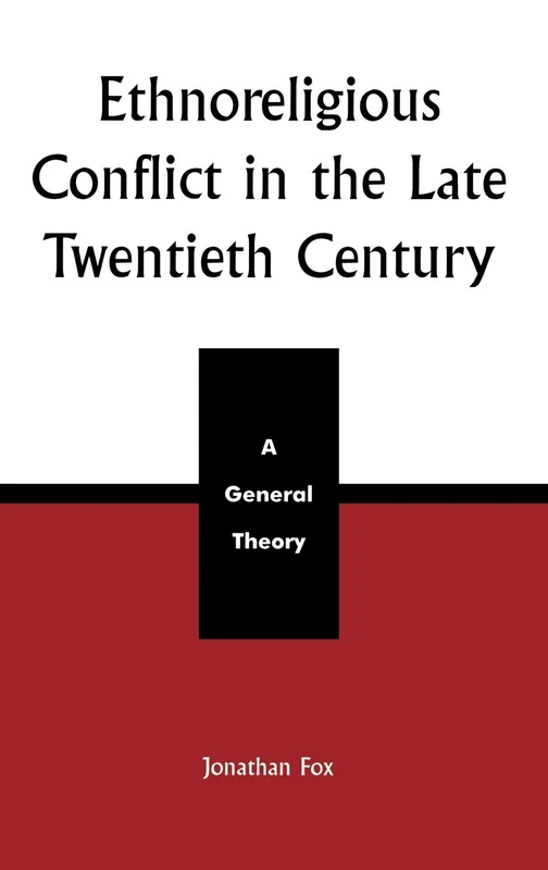 Ethnoreligious Conflict in the Late 20th Century: A General Theory