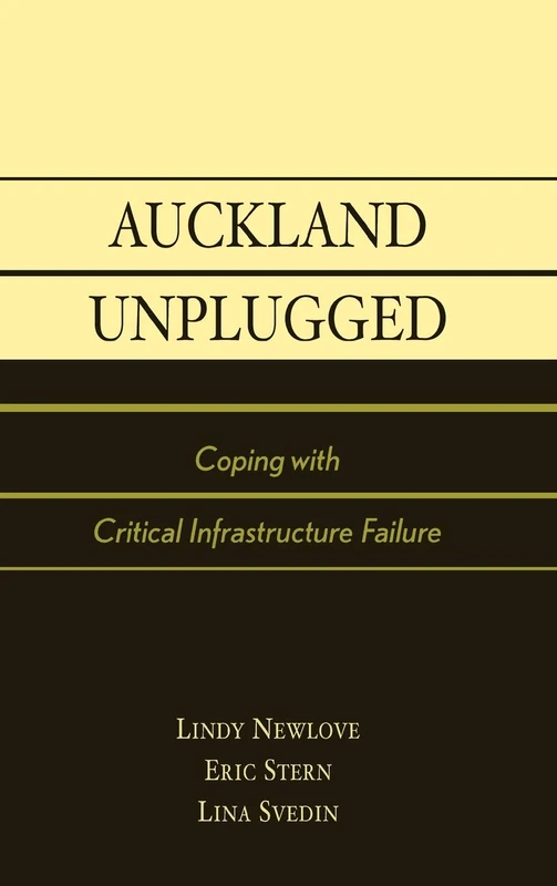 Auckland Unplugged: Coping with Critical Infrastructure Failure