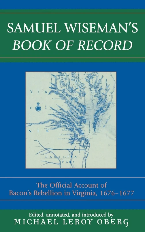 Samuel Wiseman's Book of Record: The Official Account of Bacon's Rebellion in Virginia, 1676-1677 - Image 1