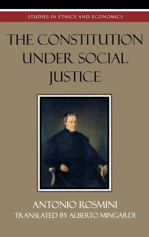 The Constitution Under Social Justice (Studies in Ethics and Economics)