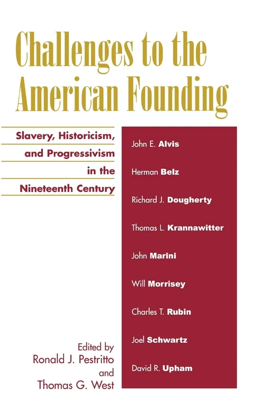 Challenges to the American Founding: Slavery, Historicism, and Progressivism in the Nineteenth Century - Image 1