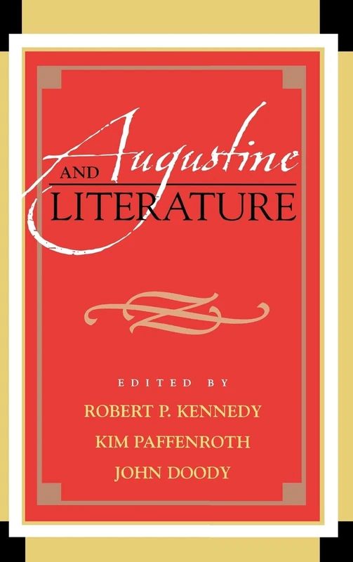 Augustine and Literature (Augustine in Conversation: Tradition and Innovation)