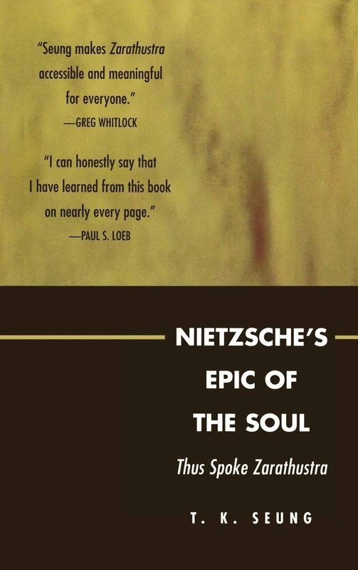 Nietzsche's Epic of the Soul: Thus Spoke Zarathustra