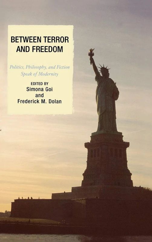 Between Terror and Freedom: Philosophy, Politics, and Fiction Speak of Modernity - Image 1