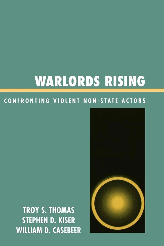 Warlords Rising: Confronting Violent Non-State Actors: Confronting Violent Non-State Actors - Image 1