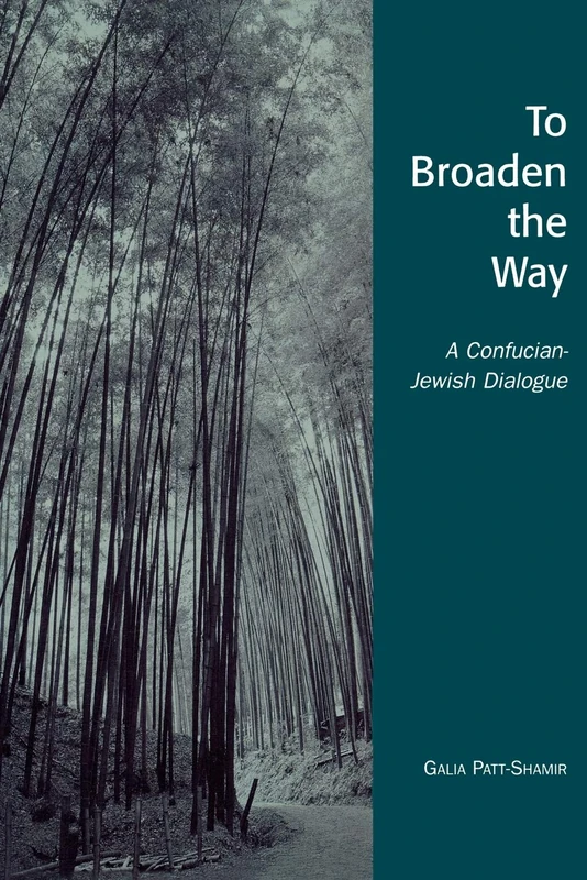 To Broaden the Way: A Confucian-Jewish Dialogue (Studies in Comparative Philosophy and Religion) - Image 1
