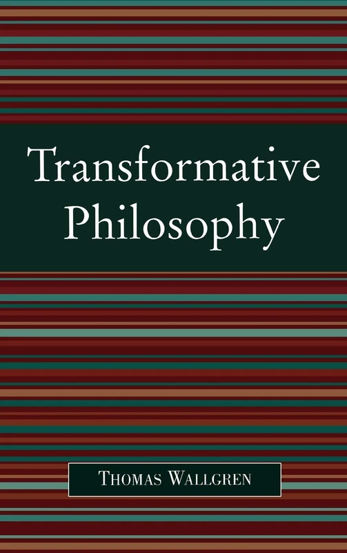 Transformative Philosophy: Socrates, Wittgenstein, and the Democratic Spirit of Philosophy