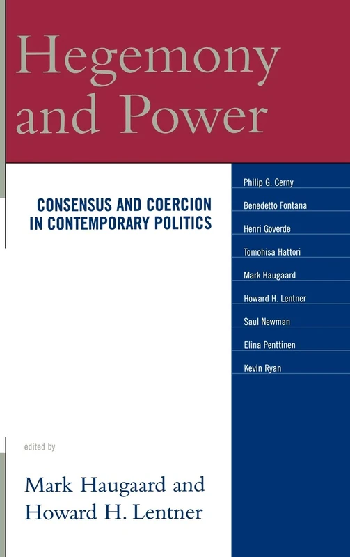 Hegemony and Power: Consensus and Coercion in Contemporary Politics