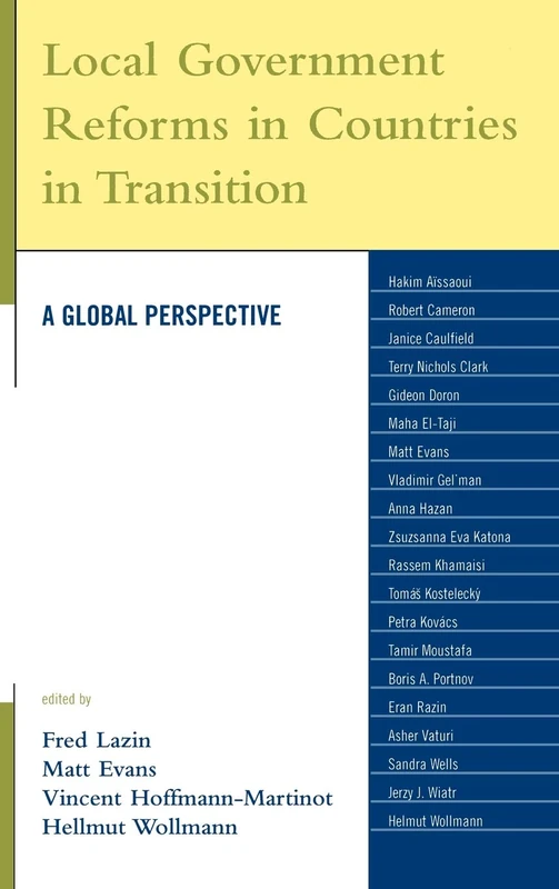 Local Government Reforms in Countries in Transition: A Global Perspective (Studies in Public Policy)