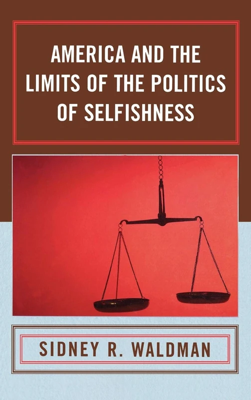 America and the Limits of the Politics of Selfishness - Image 1