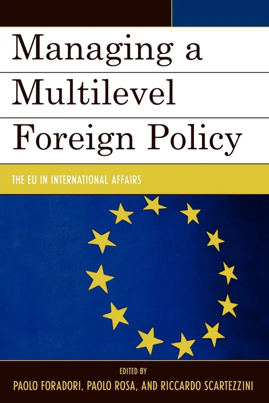Managing a Multilevel Foreign Policy: The E.U. in International Affairs