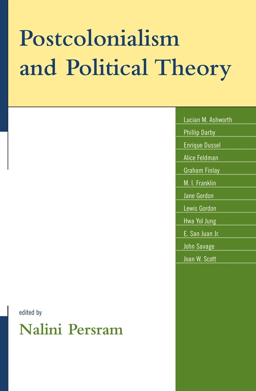 Postcolonialism and Political Theory (Global Encounters: Studies in Comparative Political Theory)