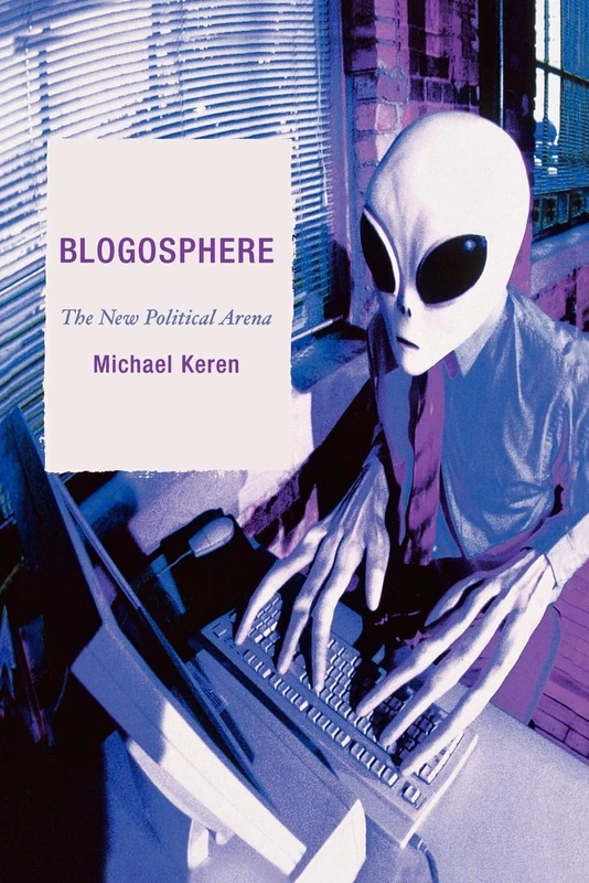 Blogosphere: The New Political Arena
