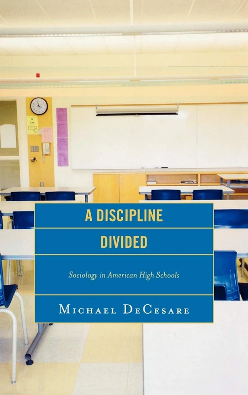 A Discipline Divided: Sociology in American High Schools