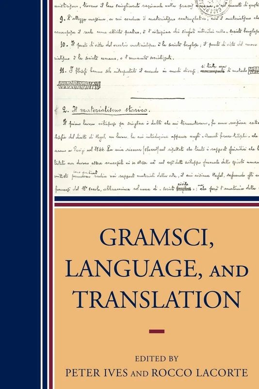 Gramsci, Language, and Translation (Cultural Studies/Pedagogy/Activism)