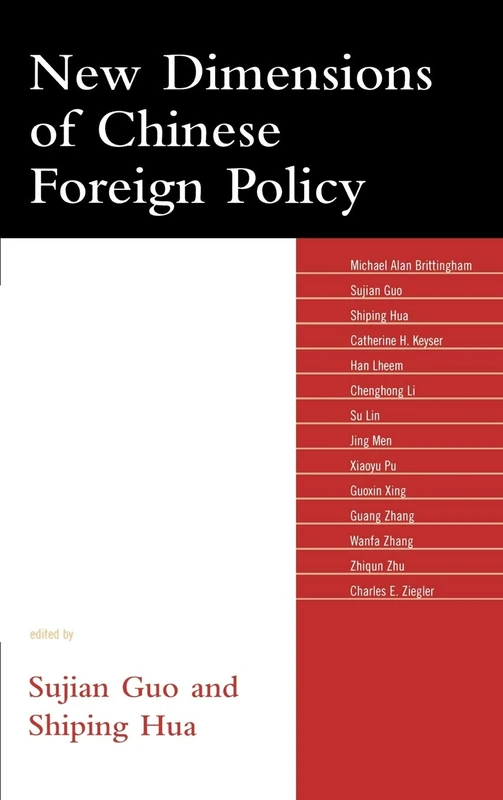 New Dimensions of Chinese Foreign Policy (New Dimensions in Chinese Foreign Policy) (Challenges Facing Chinese Political Development)