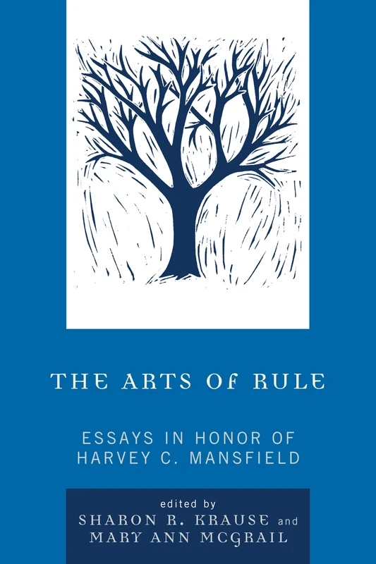 The Arts of Rule: Essays in Honor of Harvey C. Mansfield - Image 1