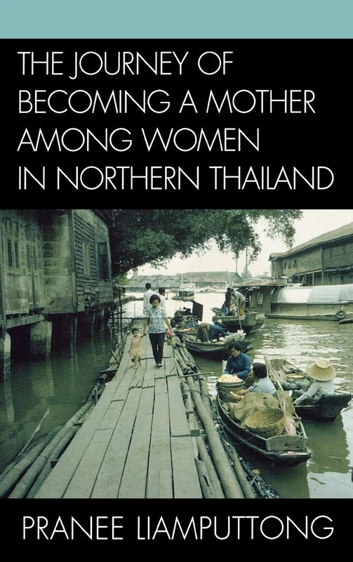 The Journey of Becoming a Mother Among Women in Northern Thailand