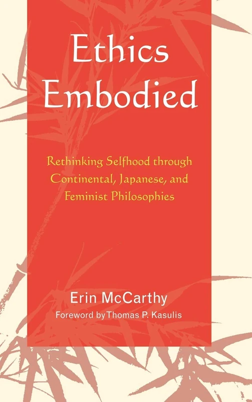 Ethics Embodied: Rethinking Selfhood Through Continental, Japanese, and Feminist Philosophies