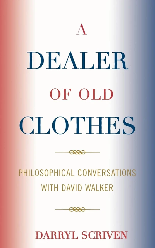 A Dealer of Old Clothes: Philosophical Conversations with David Walker - Image 1