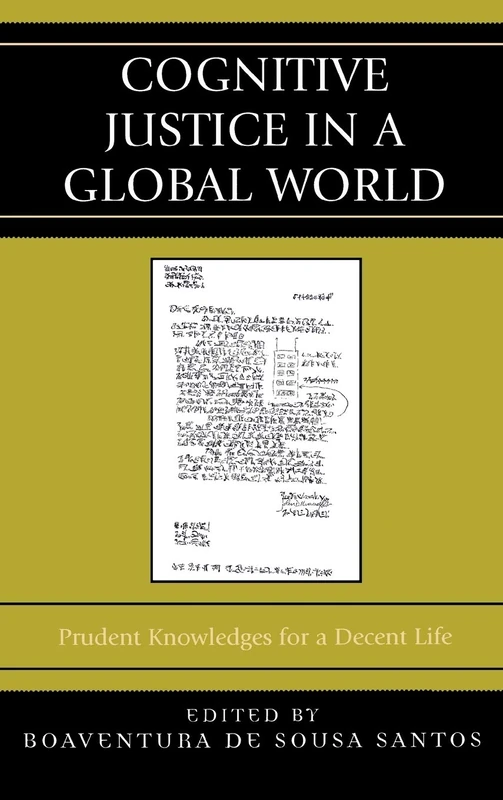Cognitive Justice in a Global World: Prudent Knowledges for a Decent Life: Prudent Knowledge for a Decent Life (Graven Images)