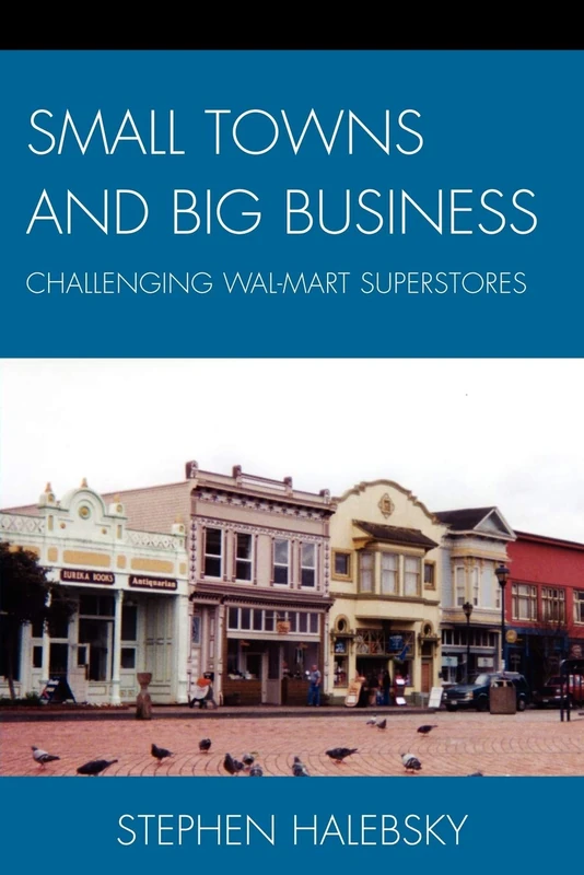 Small Towns and Big Business: Challenging Wal-Mart Superstores - Image 1
