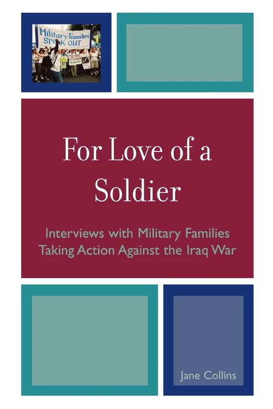 For Love of a Soldier: Interviews with Military Families Taking Action Against the Iraq War - Image 1