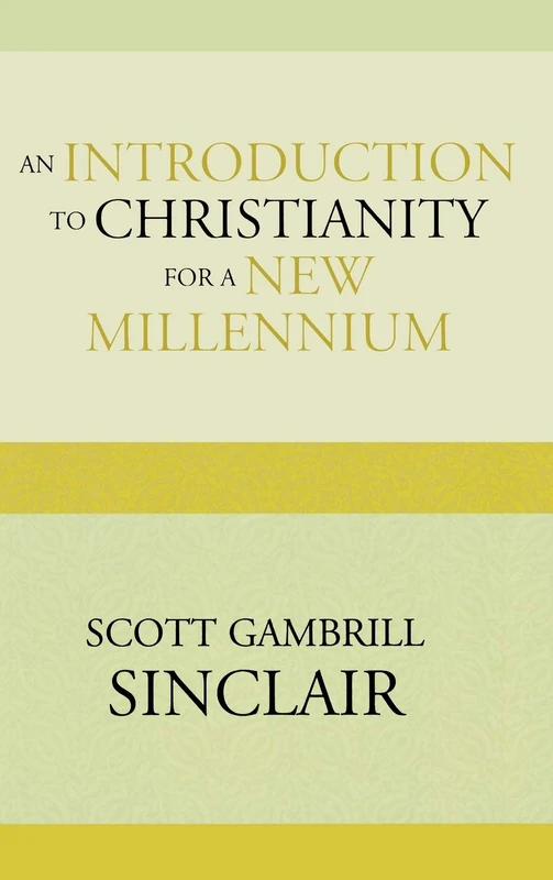 An Introduction to Christianity for a New Millennium