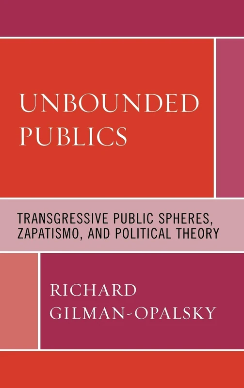 Unbounded Publics: Transgressive Public Spheres, Zapatismo, and Political Theory - Image 1