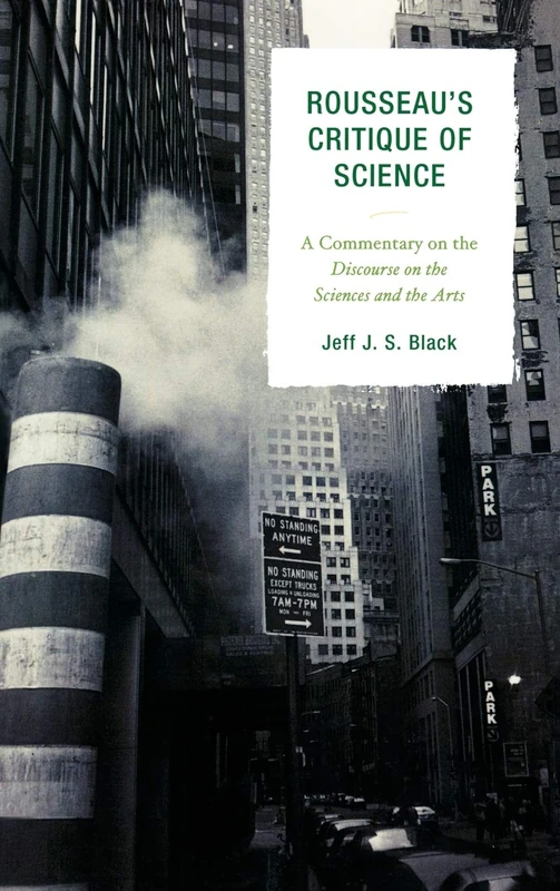 Rousseau's Critique of Science: A Commentary on the Discourse on the Sciences and the Arts - Image 1