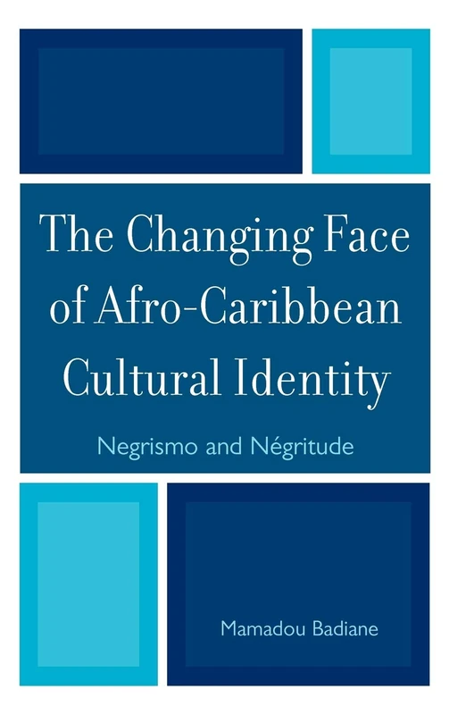The Changing Face of Afro-Caribbean Cultural Identity: Negrismo and Negritude