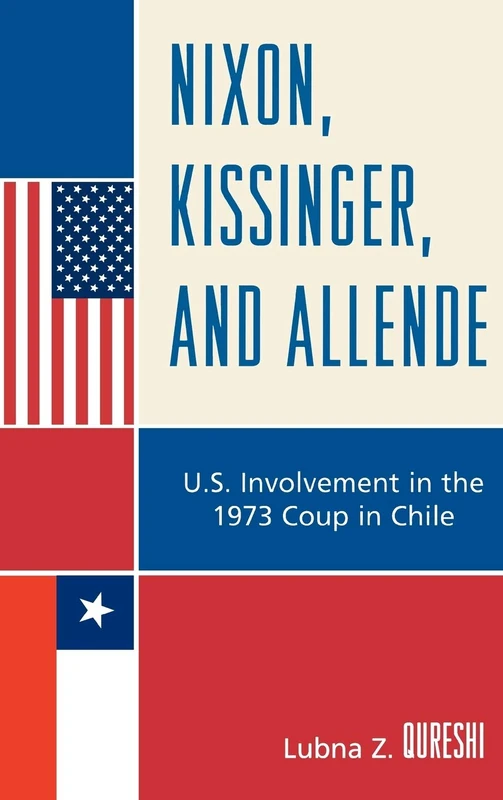 Nixon, Kissinger, and Allende: U.S. Involvement in the 1973 Coup in Chile - Image 1