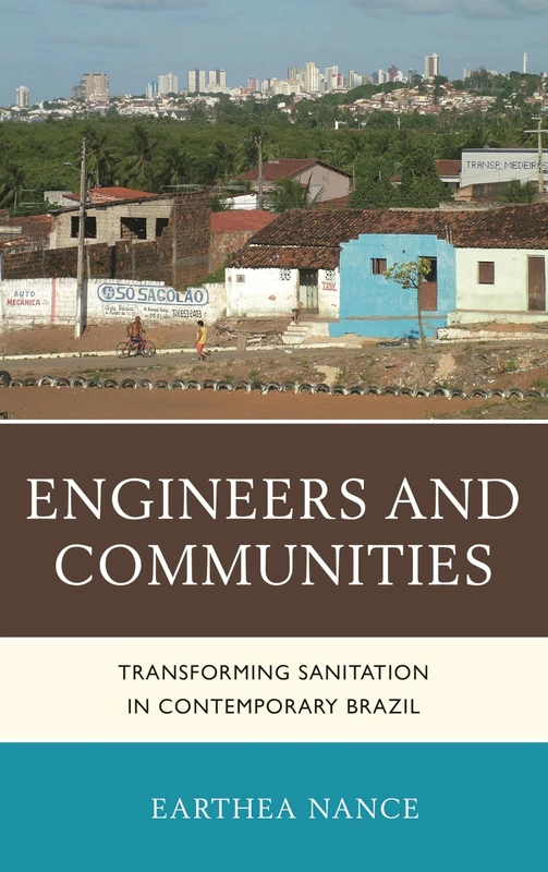 Engineers and Communities: Transforming Sanitation in Contemporary Brazil